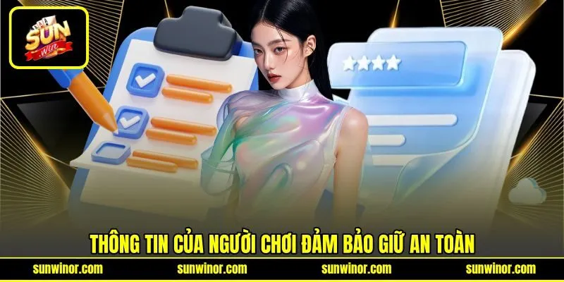 Thông tin của người chơi đảm bảo giữ an toàn